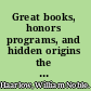 Great books, honors programs, and hidden origins the Virginia Plan and the University of Virginia in the liberal arts movement /