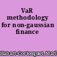 VaR methodology for non-gaussian finance