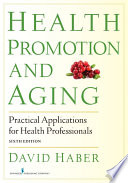 Health promotion and aging practical applications for health professionals /