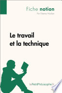 Le travail et la technique /