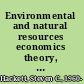 Environmental and natural resources economics theory, policy, and the sustainable society /