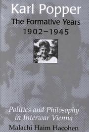 Karl Popper, the formative years, 1902-1945 : politics and philosophy in interwar Vienna /
