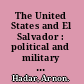 The United States and El Salvador : political and military involvement /