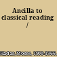 Ancilla to classical reading /