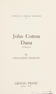 John Cotton Dana, a sketch.