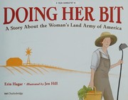 Doing her bit : a story about the Woman's Land Army of America /
