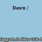 Dawn /
