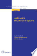 La démocratie dans l'Union européenne /