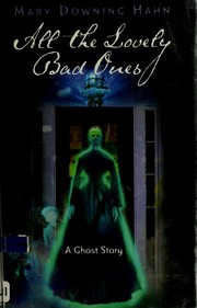 All the lovely bad ones : a ghost story /