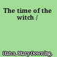 The time of the witch /