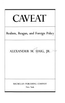 Caveat : realism, Reagan, and foreign policy /