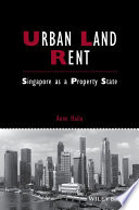 Urban land rent : Singapore as a property state /