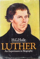 Luther : an experiment in biography /