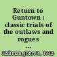 Return to Guntown : classic trials of the outlaws and rogues of Faulkner country /