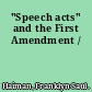 "Speech acts" and the First Amendment /