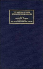 The making of three Russian revolutionaries : voices from the Menshevik past /