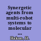 Synergetic agents from multi-robot systems to molecular robotics /