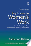 Key issues in women's work : female diversity and the polarisation of women's employment /