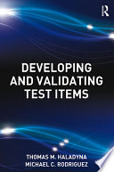 Developing and validating test items