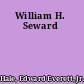 William H. Seward