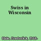 Swiss in Wisconsin
