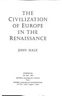 The civilization of Europe in the Renaissance /