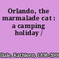 Orlando, the marmalade cat : a camping holiday /