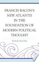 Francis Bacon's New Atlantis in the foundation of modern political thought /