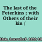 The last of the Peterkins ; with Others of their kin /