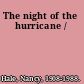 The night of the hurricane /