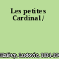 Les petites Cardinal /