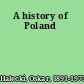 A history of Poland