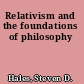 Relativism and the foundations of philosophy
