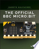 The official BBC micro : bit user guide /