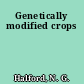 Genetically modified crops