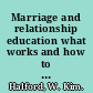 Marriage and relationship education what works and how to provide it /