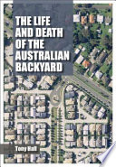 The life and death of the Australian backyard