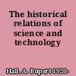 The historical relations of science and technology