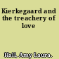 Kierkegaard and the treachery of love