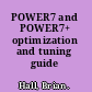POWER7 and POWER7+ optimization and tuning guide