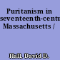 Puritanism in seventeenth-century Massachusetts /