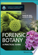 Forensic botany a practical guide /