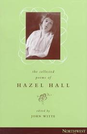 The collected poems of Hazel Hall /