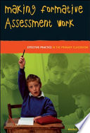 Making formative assessment work effective practice in the primary classroom /