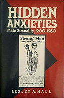 Hidden anxieties : male sexuality, 1900-1950 /