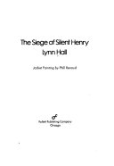 The siege of Silent Henry.