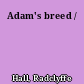 Adam's breed /