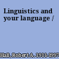 Linguistics and your language /