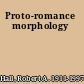 Proto-romance morphology