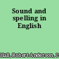 Sound and spelling in English